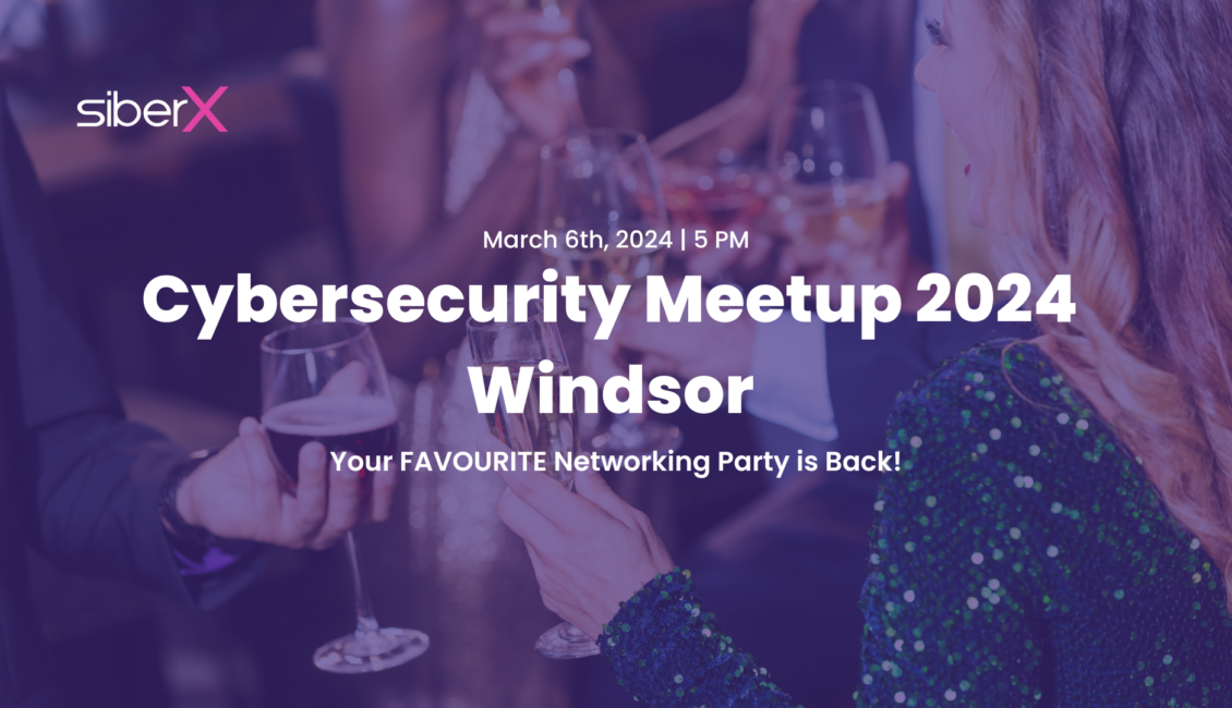 The Cybersecurity Meetup 2024 - Windsor 1 Cybersecurity Meetup 2024 Windsor